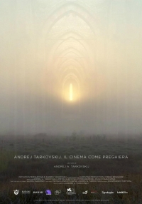 Andrej Tarkovskij. Il cinema come preghiera (2019)