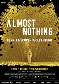 Almost Nothing - Cern: La scoperta del futuro (2018)